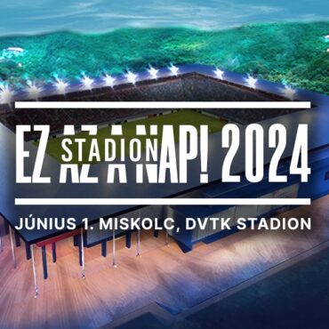 ez-a-nap-dvtk-stadion